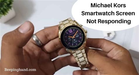 touchscreen michael kors watch werkt niet|Michael Kors Smartwatch Screen Not Responding: .